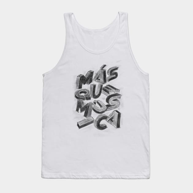 lettering more than music Tank Top by CERO9